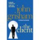 The Client: A gripping crime thriller from the Sunday Times bestselling author of mystery and suspense