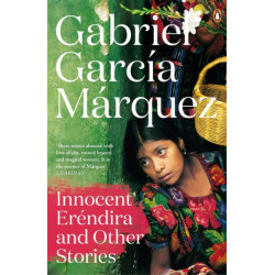Innocent Erendira and Other Stories