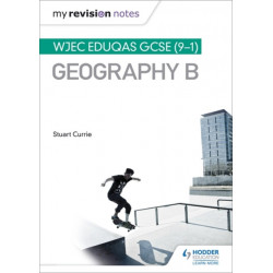 My Revision Notes: WJEC Eduqas GCSE (9-1) Geography B