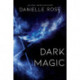 Dark Magic: Darkhaven Saga Book 2