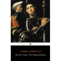 The Cid, the Cinna, the Theatrical Illusion