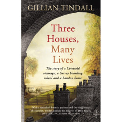 Three Houses, Many Lives