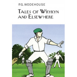 Tales of Wrykyn And Elsewhere