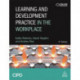 Learning and Development Practice in the Workplace