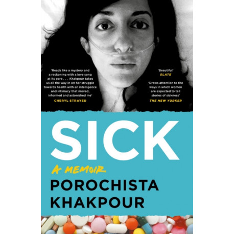 Sick: A Memoir