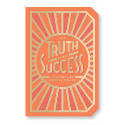 The Truth About Success: Quote Gift Book