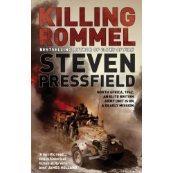 Killing Rommel: An action-packed, tense and thrilling wartime adventure guaranteed to keep you on the edge of your seat
