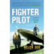 Fighter Pilot: The Life of Battle of Britain Ace Bob Doe