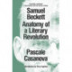 Samuel Beckett: Anatomy of a Literary Revolution