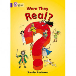 Were They Real?: Band 08/Purple