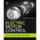 Electric Motor Control: DC, AC, and BLDC Motors