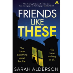 Friends Like These: A gripping psychological thriller with a shocking twist