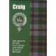 Craig: The Origins of the Clan Craig and Their Place in History