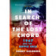 In Search of the Lost Chord: 1967 and the Hippie Idea