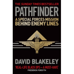 Pathfinder: A Special Forces Mission Behind Enemy Lines