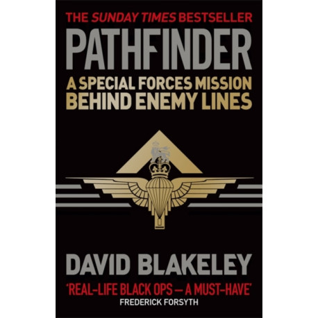 Pathfinder: A Special Forces Mission Behind Enemy Lines