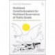 Multilevel Constitutionalism for Multilevel Governance of Public Goods: Methodology Problems in International Law