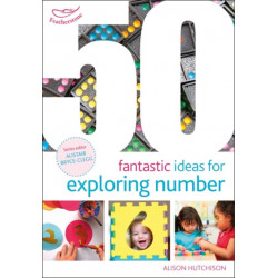 50 Fantastic Ideas for Exploring Number