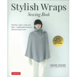 Stylish Wraps Sewing Book: Ponchos, Capes, Coats and More - Fashionable Warmers that are Easy to Sew