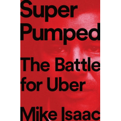 Super Pumped: The Battle for Uber