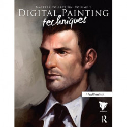 Digital Painting Techniques: Practical Techniques of Digital Art Masters