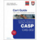 CompTIA Advanced Security Practitioner (CASP) CAS-002 Cert Guide