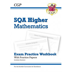CfE Higher Maths: SQA Exam Practice Workbook - includes Answers
