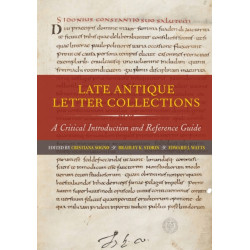 Late Antique Letter Collections: A Critical Introduction and Reference Guide