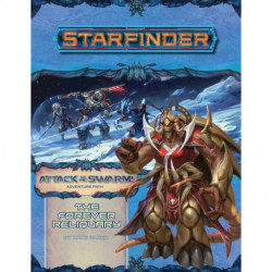 Starfinder Adventure Path: The Forever Reliquary (Attack of the Swarm! 4 of 6)