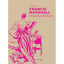 Francis Marshall: Drawing Fashion