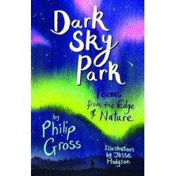 Dark Sky Park: Poems from the Edge of Nature