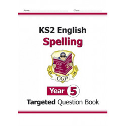 KS2 English Year 5 Spelling Targeted Question Book (with Answers)