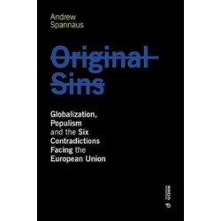 Original Sins: Globalization, Populism, and the Six Contradictions Facing the European Union