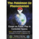 The Pokemon Go Phenomenon: Essays on Public Play in Contested Spaces