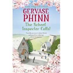The School Inspector Calls!: Book 3 in the uplifting and enriching Little Village School series