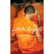 Little Angels: The Real Life Stories of Thai Novice Monks