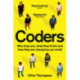 Coders: Who They Are, What They Think and How They Are Changing Our World