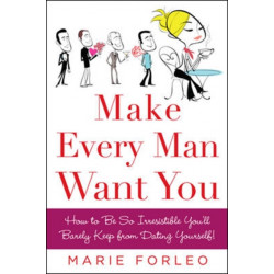 Make Every Man Want You