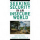 Seeking Security in an Insecure World