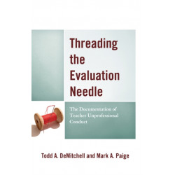 Threading the Evaluation Needle: The Documentation of Teacher Unprofessional Conduct
