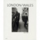 Robert Frank: London/Wales