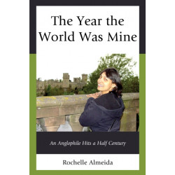 The Year the World Was Mine: An Anglophile Hits a Half Century