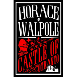 The Castle of Otranto: Annotated Edition