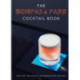 The Bompas & Parr Cocktail Book: Recipes for Mixing Extraordinary Drinks