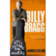Billy Bragg: Still Suitable for Miners