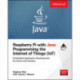 Raspberry Pi with Java: Programming the Internet of Things (IoT) (Oracle Press)