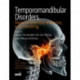 Temporomandibular Disorders: Manual Therapy, Exercise, and Needling