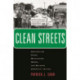 Clean Streets: Controlling Crime, Maintaining Order, and Building Community Activism