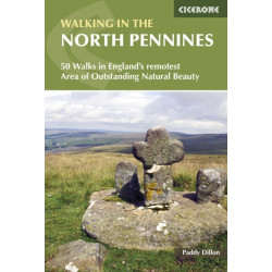 Walking in the North Pennines: 50 Walks in England's remotest Area of Outstanding Natural Beauty