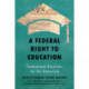 A Federal Right to Education: Fundamental Questions for Our Democracy